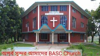 Our Beautiful BASC church Gowalbathan... ll Nature Beauty of BD-15ll