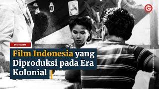 Film-film Indonesia yang di Produksi Pada Era Kolonial — Video GNFI