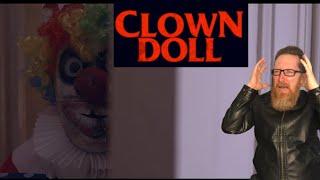 SAVAGE REVIEW! ClownDoll! Creepy Clowns? Killer Dolls? What can go wrong? A lot, apparently...