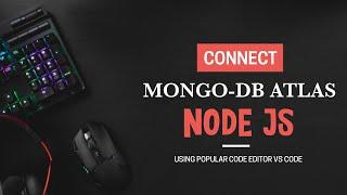 MongoDB (Atlas) connection using Node Js || Connect Your Database Into App