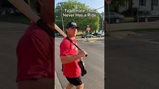 Teammate That Never Has a Ride Home  #baseball #comedy #teammate #funny #viral