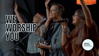 "We Worship You" | Tommy Walker & Eileen Walker