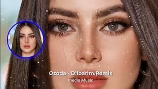 #Ozoda - Dilbarim#Remix#