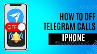 How to turn off telegram calls on iphone | telegram ringtone on/off