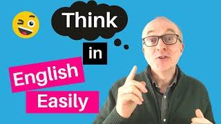 7 Smart Ways to Think in English