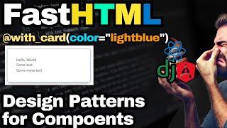 FastHTML Intro - Build resuable Compoents with common Design Patterns