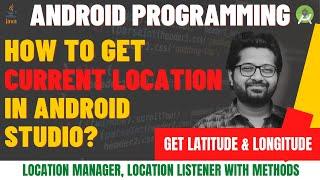 Get Current Location in Android Studio| Get Latitude & Longitude | Users Location in Android Studio