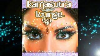 Kamasutra Lounge -Smooth Sexy India Chillout Grooves With Spicy Flavor (Continuous Mix) ▶Chill2Chill