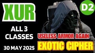 XUR Today - All 3 Classes - Destiny 2 D2 XUR Official Inventory and Loot 30 May 2025, May/30/2025