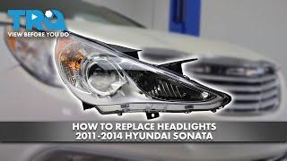 How to Replace Headlights 2011-2014 Hyundai Sonata