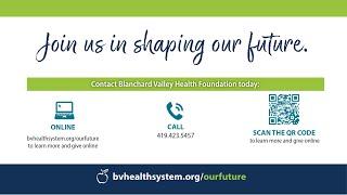 The Blanchard Valley Health System Capital Campaign