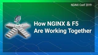 How NGINX and F5 are working together