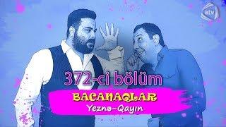 Bacanaqlar - Qadın qisası (372-ci bölüm)