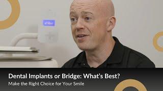 Dental Implant or Bridge: What's Best? | The Good Dentist 