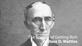 "The Science of Getting Rich" Wallace D. Wattles - Mindset Must Know!