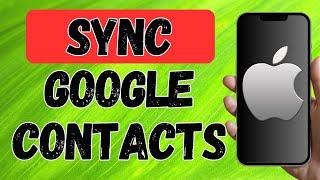 How To Sync Iphone Contacts To Gmail