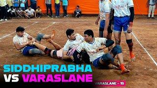 SIDDHIPRABHA VS VARASLANE #kabaddi