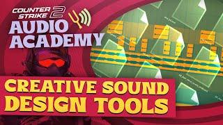 Creative Sound Design Tools - CS2 Audio Academy #2 (Counter Strike 2)