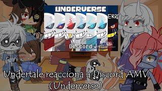 Undertale reacciona a Underverse (Discord AMV) OLD