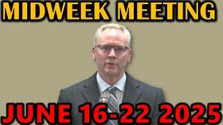 JW Midweek Meeting For this week June 16-22 2025