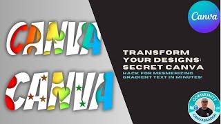 Transform Your Designs: Secret Canva Hack for Mesmerizing Gradient Text in Minutes!