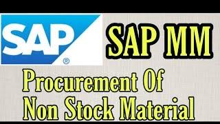 (16)Procurement Of Non-Stock Material SAPMM | What is non stock material?