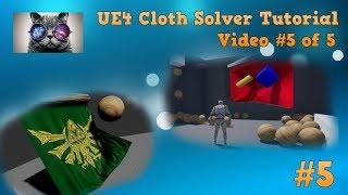 UE4 Cloth Tutorial #5 - Spawning Cloth colliders at runtime - Unreal Engine 4.16 + NV Cloth solver