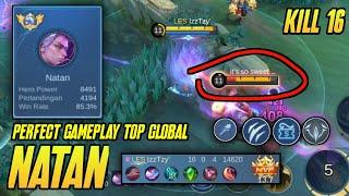 PERFECT GAMEPLAY NATAN TOP GLOBAL KILL 16 - BEST BUILD NATAN 2024 - MOBILE LEGEND