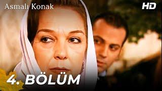 Asmalı Konak | 4. Bölüm (HD)