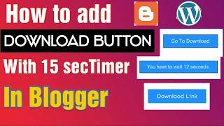 How to add download button with timer of 15 sec in blogger or wordpress| Adding download button html