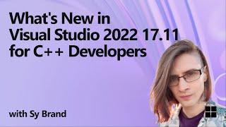 What's New in Visual Studio 2022 17.11 for C++ Developers