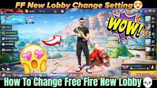 FREEFIRE NEW LOBBY KAISE KARE | HOW TO CHANGE FREE FIRE LOBBY | FREE FIRE ME LOBBY KAISE CHANGE KARE