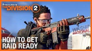 The Division 2: Operation Dark Hours – How to Get Raid Ready | Ubisoft [NA]