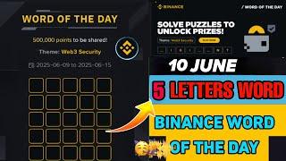 Binance Word of the Day Answer Today 9 June 2025 | 5 Letter Binance Word of the Day Answer