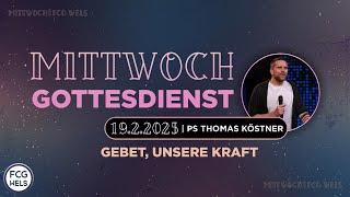 Gebet, unsere Kraft | Pastor Thomas Köstner | FCG Wels