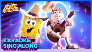 Sandy’s Surf n’ Turf SING ALONG  Saving Bikini Bottom: The Sandy Cheeks Movie | Netflix