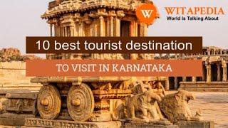 10 Best Tourist Destinations in Karnataka | @Witapedia