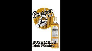 Bushmills Irish Whiskey