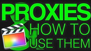 How To Use Proxies in Final Cut Pro - HTDS E0004