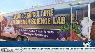 West Virginia Farm Bureau’s Mobile Agriculture Education Science Lab comes to Parkersburg