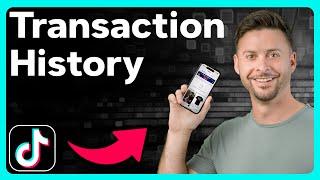 How To Check TikTok Transaction History