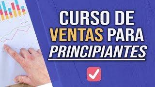 Curso de Ventas para Principiantes