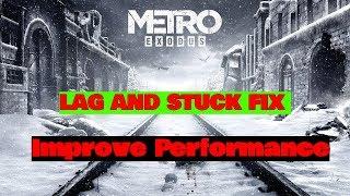 METRO EXODUS LAG FIX AND INCREASE GAME PERFORMANCE FOR LOW END PC