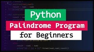 Palindrome Program in Python