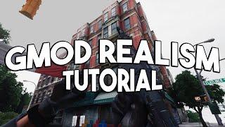 Gmod Realism Tutorial | Updated