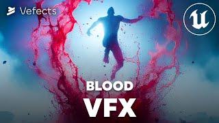 Vefects - Blood VFX - Unreal Engine Niagara Pack Overview