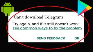 How to Fix Can't Install Telegram In Google Playstore Error in Android & ios