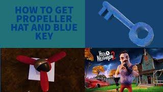 *NEW* HOW TO GET BLUE KEY AND PROPELLER HAT - Hello Neighbor 2