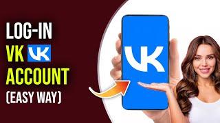 Login VK | VK.com Account Login Tutorial | VK Desktop Sign In 2023