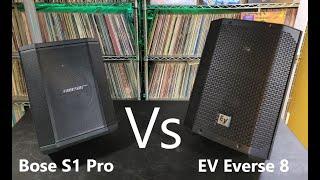 Electro-Voice Everse 8 VS Bose S1 Pro - Side By Side Shoot-Out (Attempt)